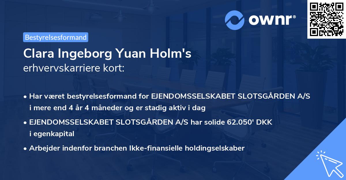 Clara Ingeborg Yuan Holm's erhvervskarriere kort