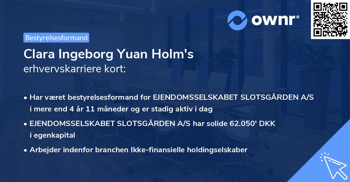 Clara Ingeborg Yuan Holm's erhvervskarriere kort
