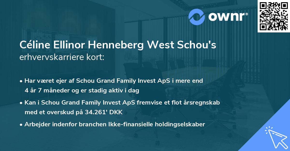 Céline Ellinor Henneberg West Schou's erhvervskarriere kort