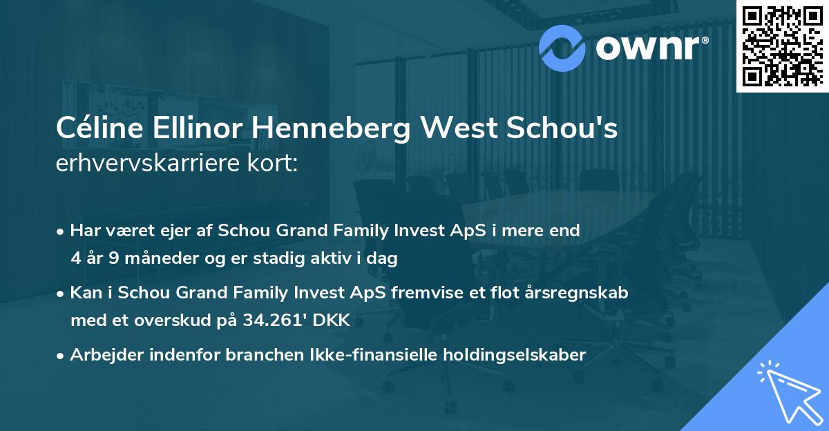 Céline Ellinor Henneberg West Schou's erhvervskarriere kort