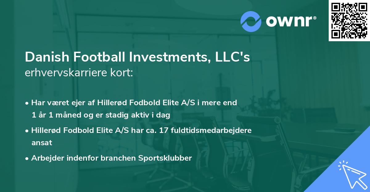 Danish Football Investments, LLC's erhvervskarriere kort