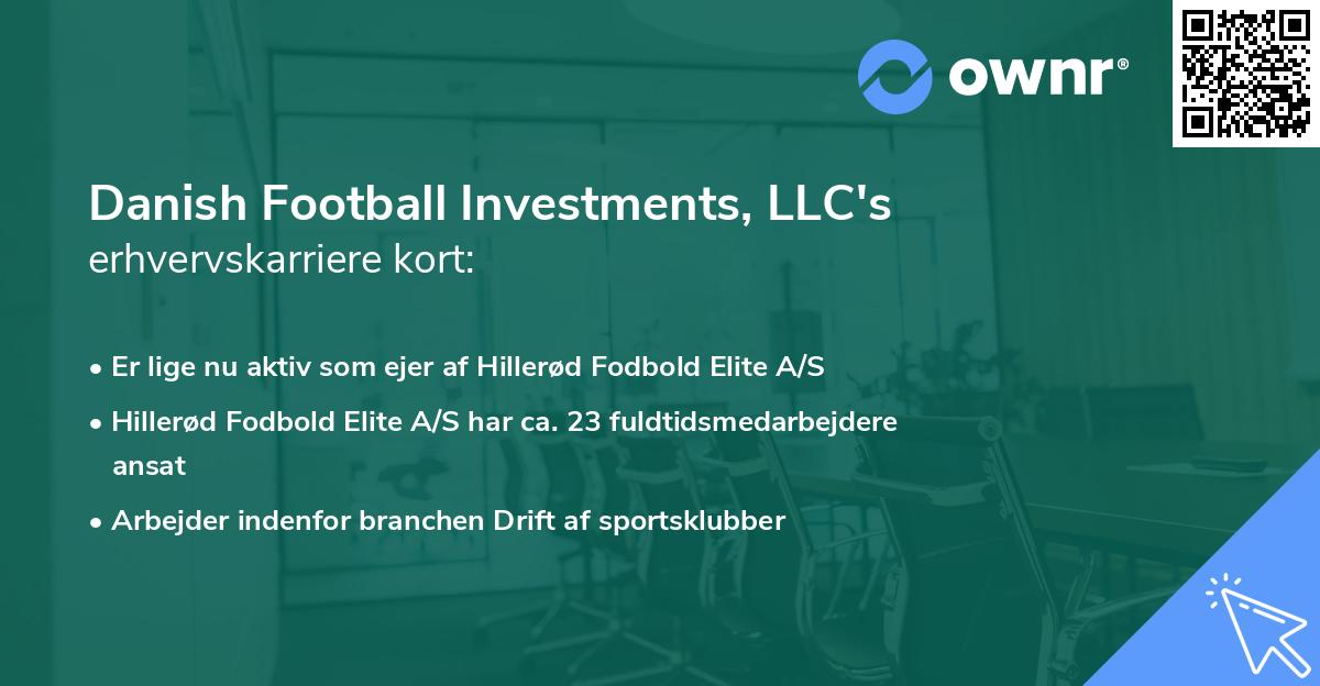 Danish Football Investments, LLC's erhvervskarriere kort