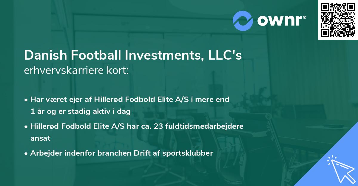 Danish Football Investments, LLC's erhvervskarriere kort