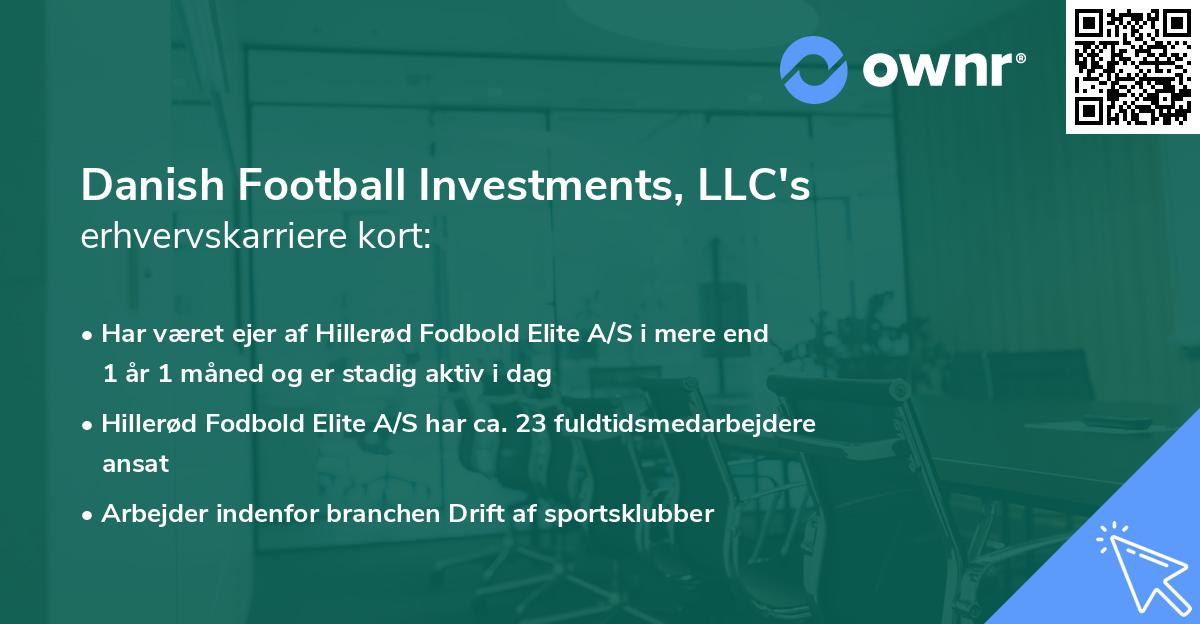 Danish Football Investments, LLC's erhvervskarriere kort