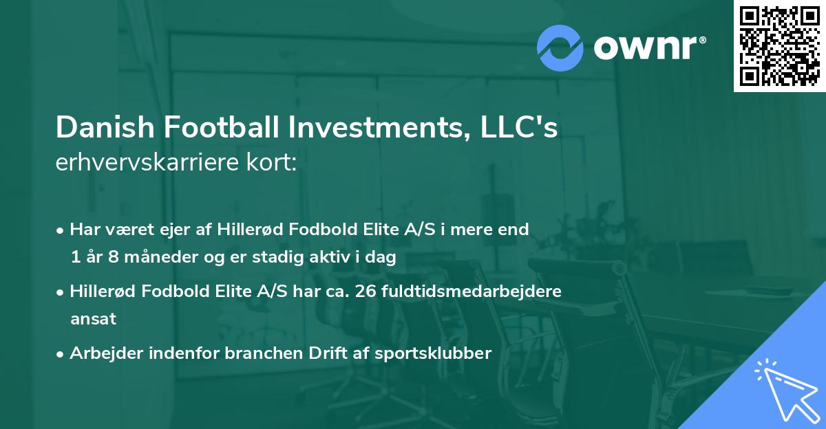Danish Football Investments, LLC's erhvervskarriere kort