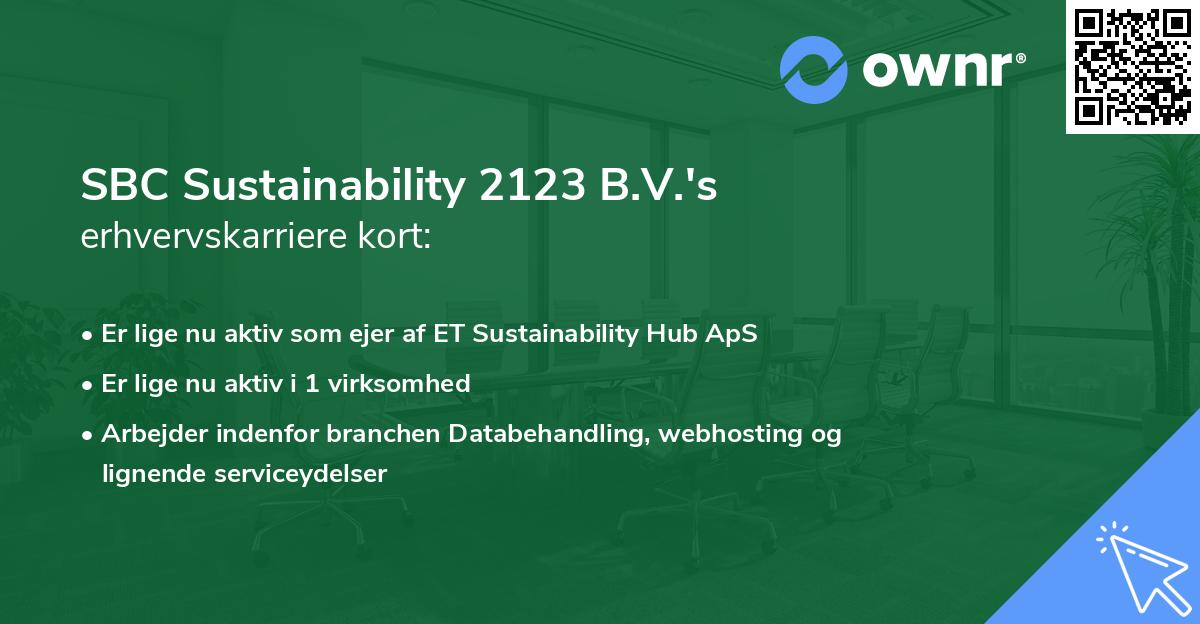 SBC Sustainability 2123 B.V.'s erhvervskarriere kort