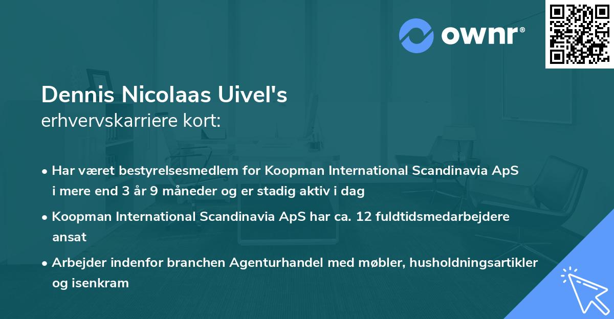 Dennis Nicolaas Uivel's erhvervskarriere kort