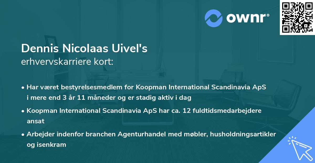 Dennis Nicolaas Uivel's erhvervskarriere kort