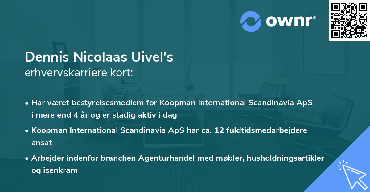 Dennis Nicolaas Uivel's erhvervskarriere kort