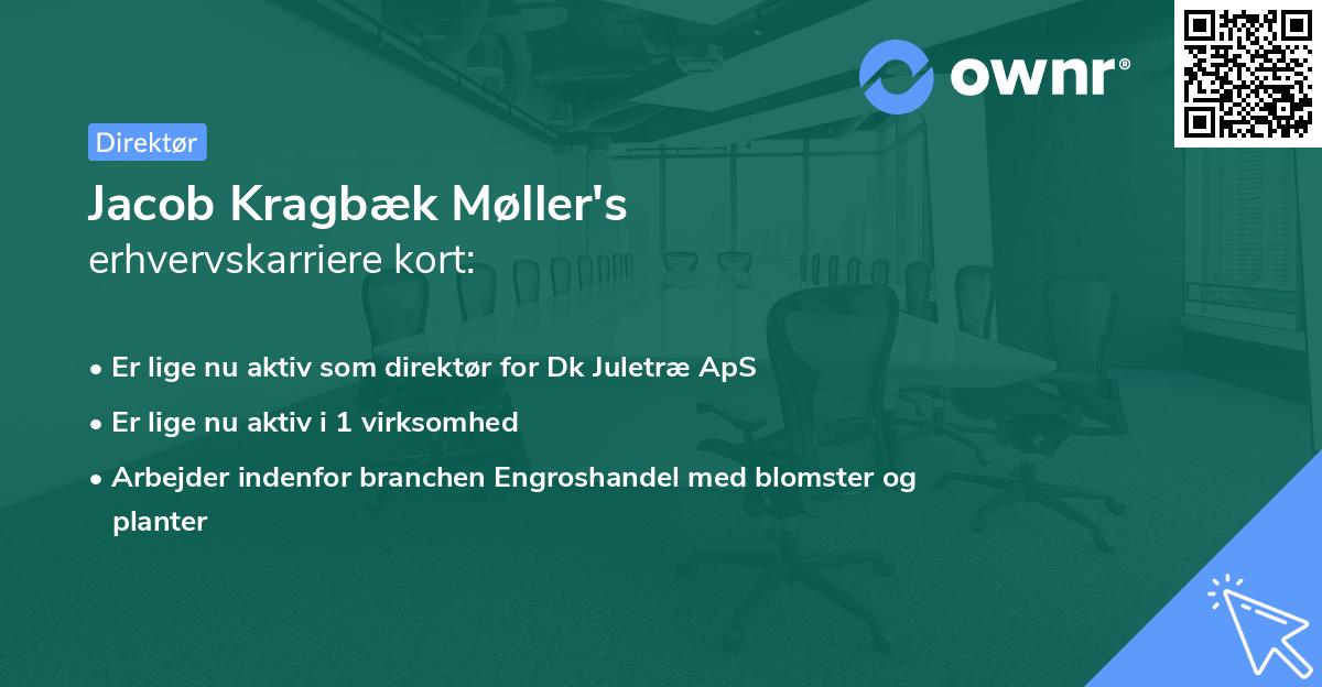 Jacob Kragbæk Møller's erhvervskarriere kort