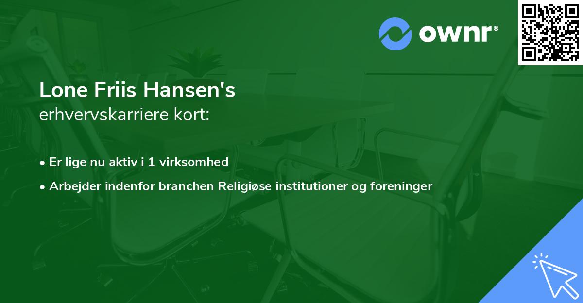 Lone Friis Hansen's erhvervskarriere kort