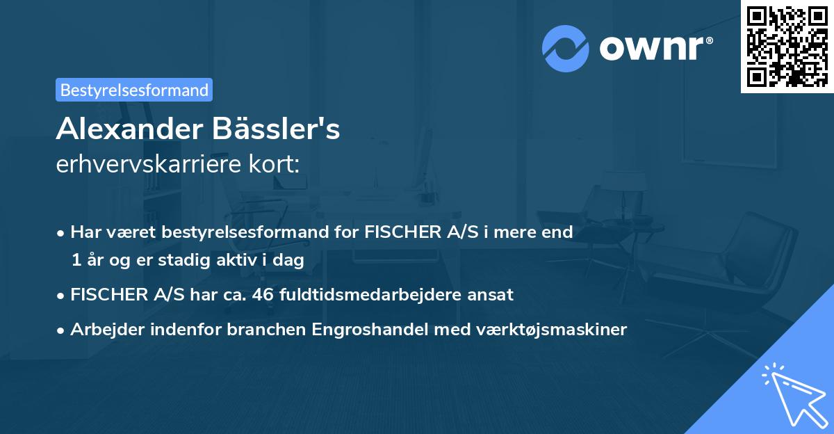 Alexander Bässler's erhvervskarriere kort