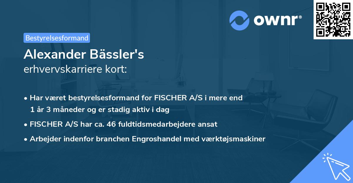 Alexander Bässler's erhvervskarriere kort