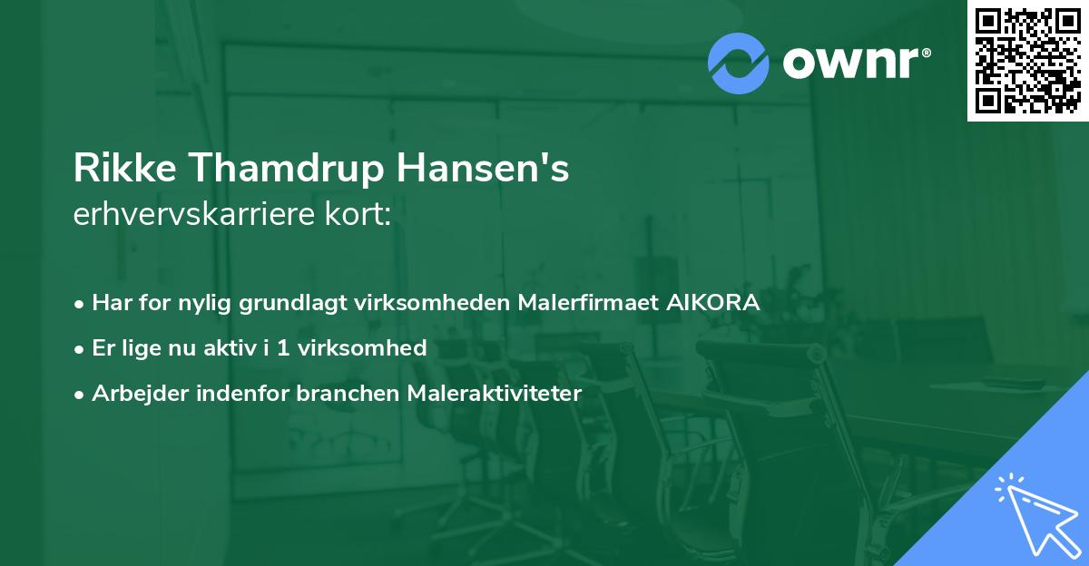 Rikke Thamdrup Hansen's erhvervskarriere kort