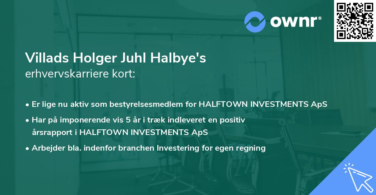 Villads Holger Juhl Halbye's erhvervskarriere kort