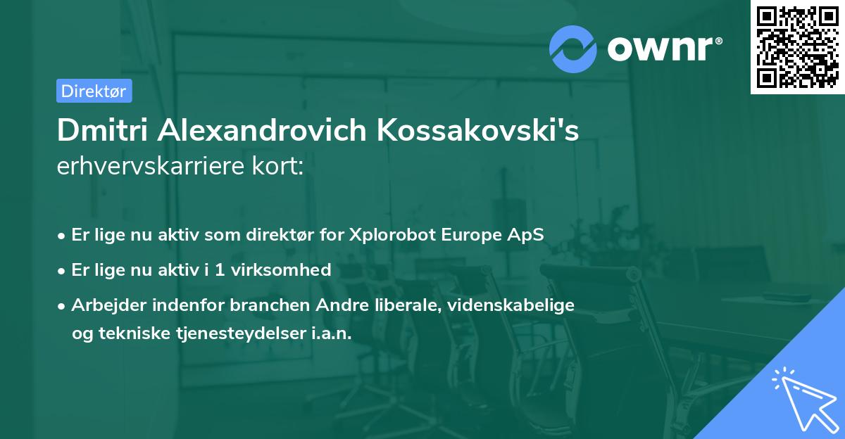 Dmitri Alexandrovich Kossakovski's erhvervskarriere kort