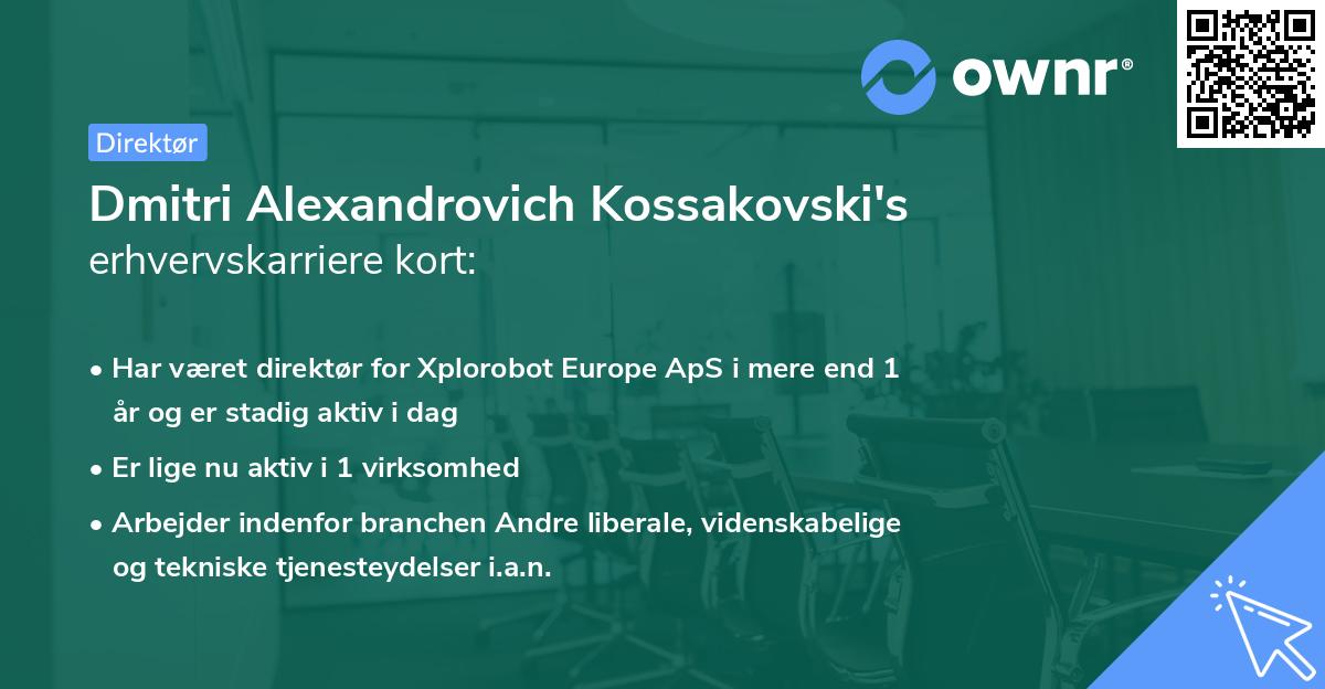 Dmitri Alexandrovich Kossakovski's erhvervskarriere kort
