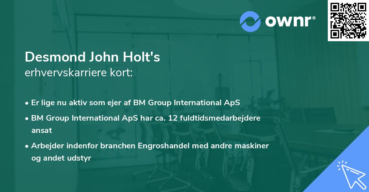 Desmond John Holt's erhvervskarriere kort