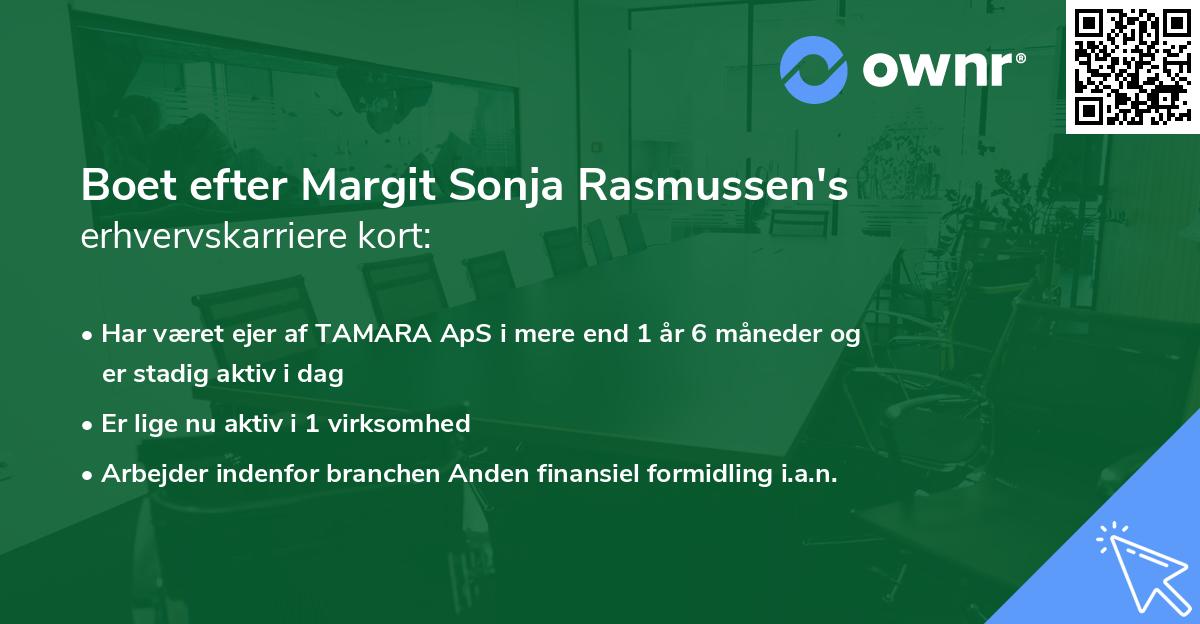 Boet efter Margit Sonja Rasmussen's erhvervskarriere kort