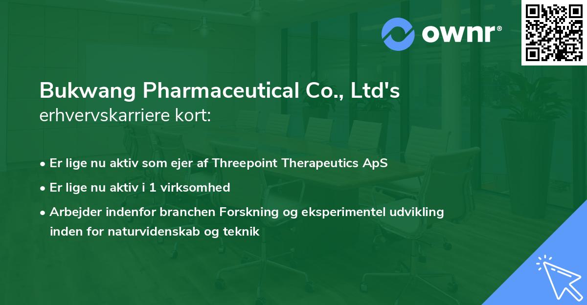 Bukwang Pharmaceutical Co., Ltd's erhvervskarriere kort