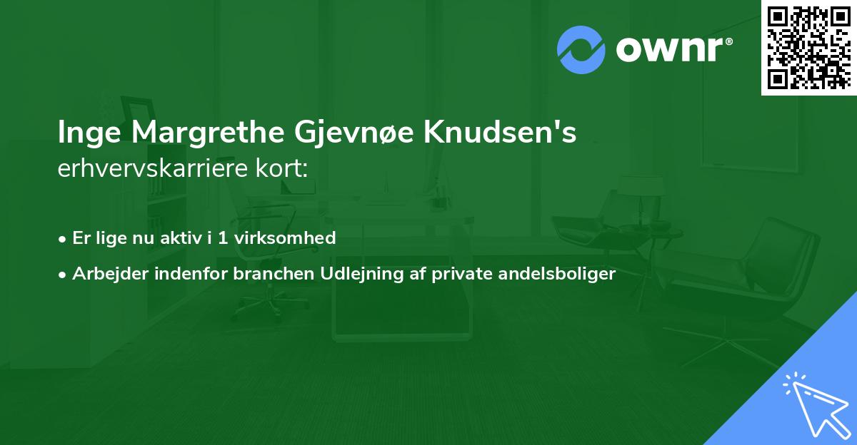 Inge Margrethe Gjevnøe Knudsen's erhvervskarriere kort
