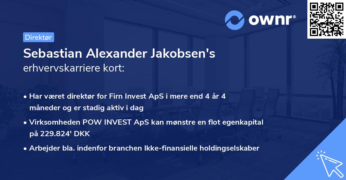 Sebastian Alexander Jakobsen's erhvervskarriere kort