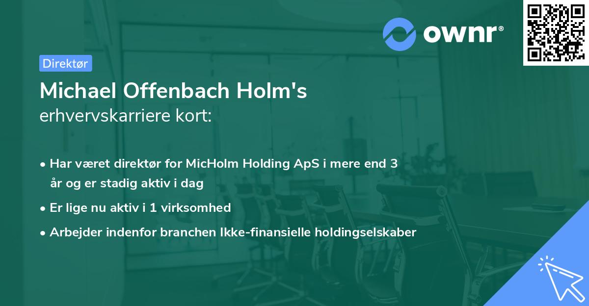 Michael Offenbach Holm's erhvervskarriere kort