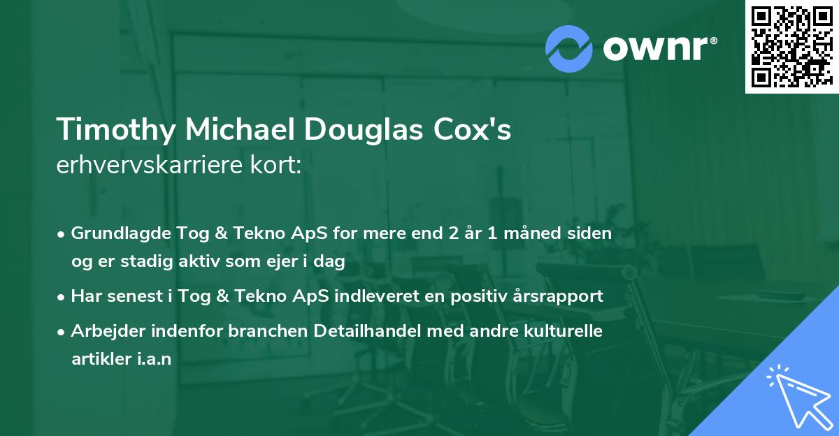 Timothy Michael Douglas Cox's erhvervskarriere kort