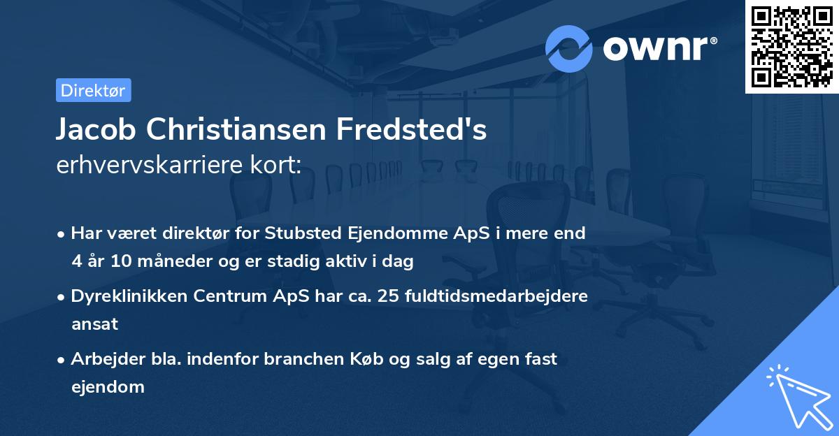 Jacob Christiansen Fredsted's erhvervskarriere kort