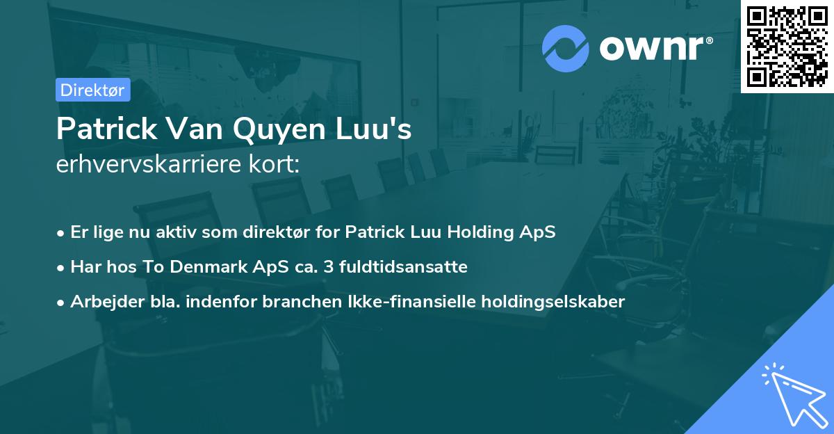 Patrick Van Quyen Luu's erhvervskarriere kort