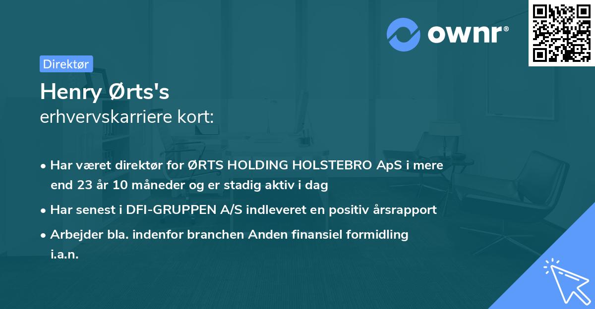 Henry Ørts's erhvervskarriere kort