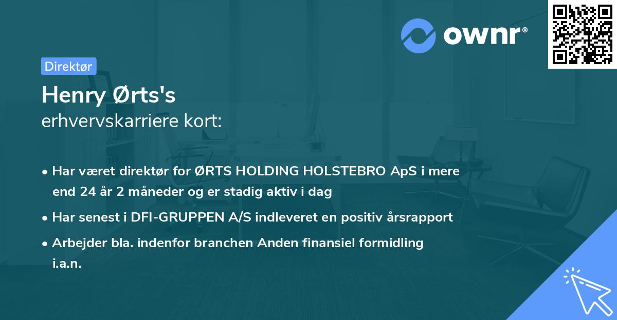 Henry Ørts's erhvervskarriere kort