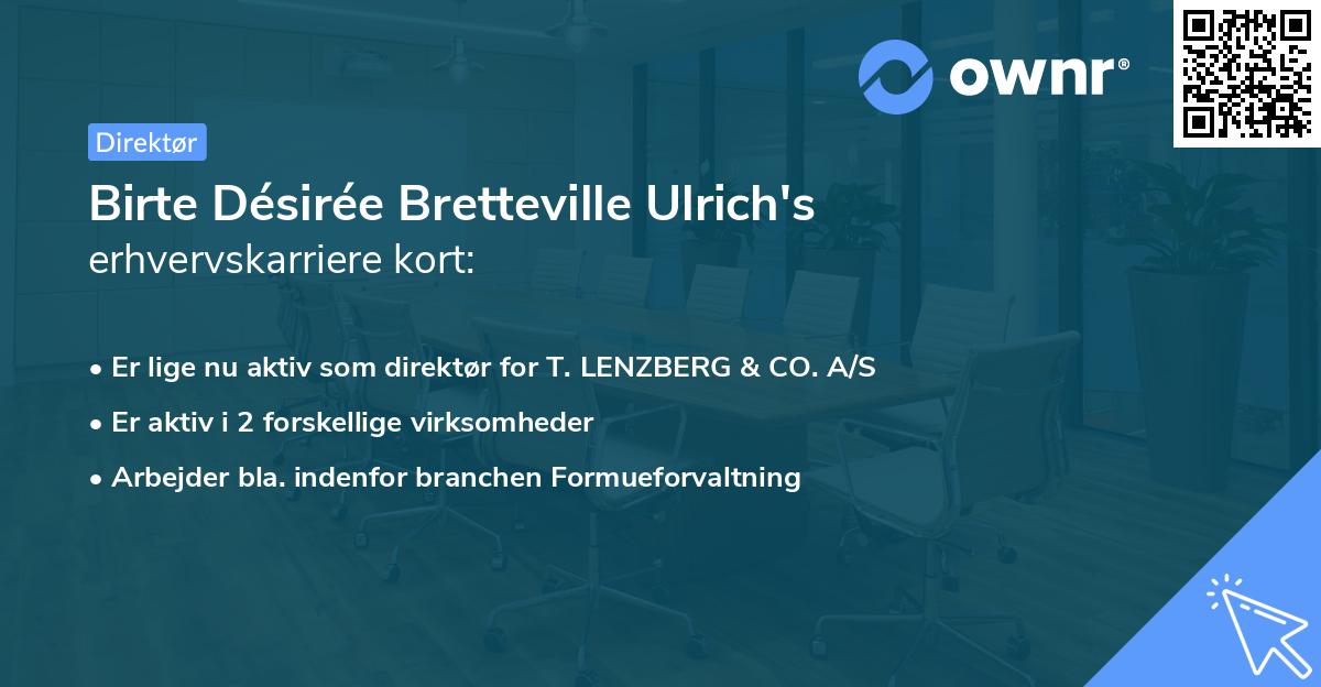 Birte Désirée Bretteville Ulrich's erhvervskarriere kort