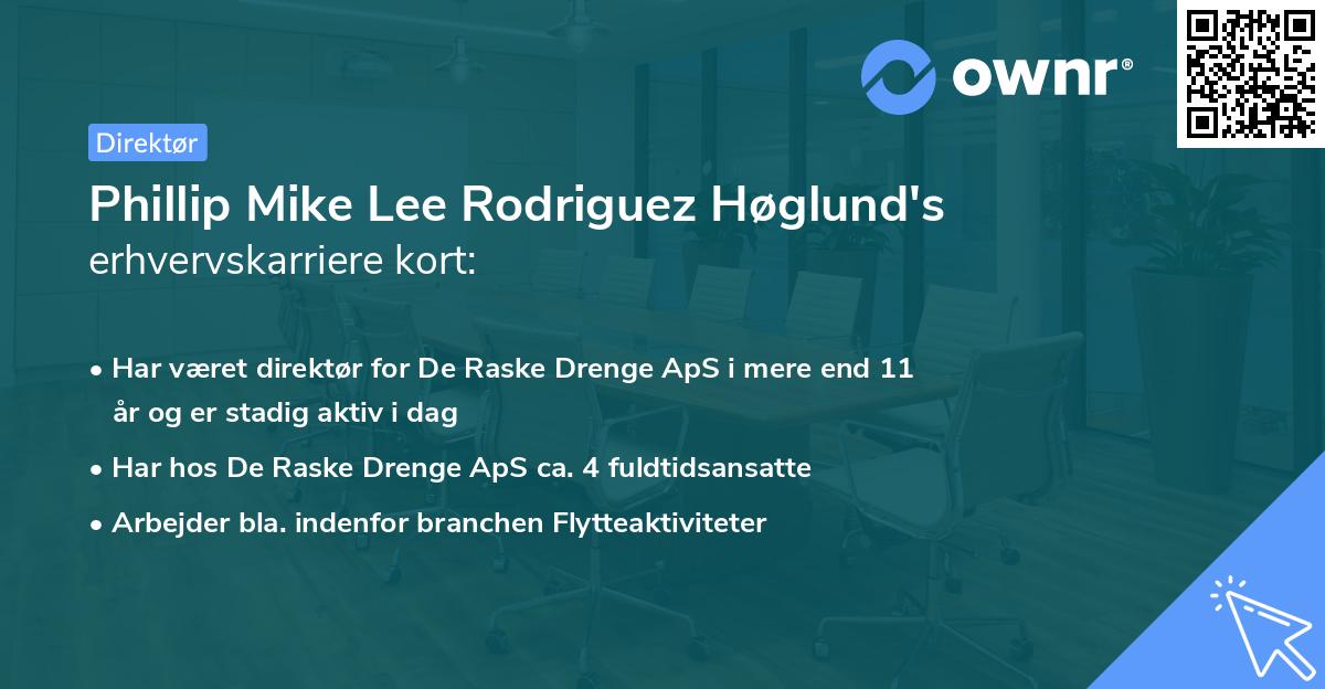 Phillip Mike Lee Rodriguez Høglund's erhvervskarriere kort