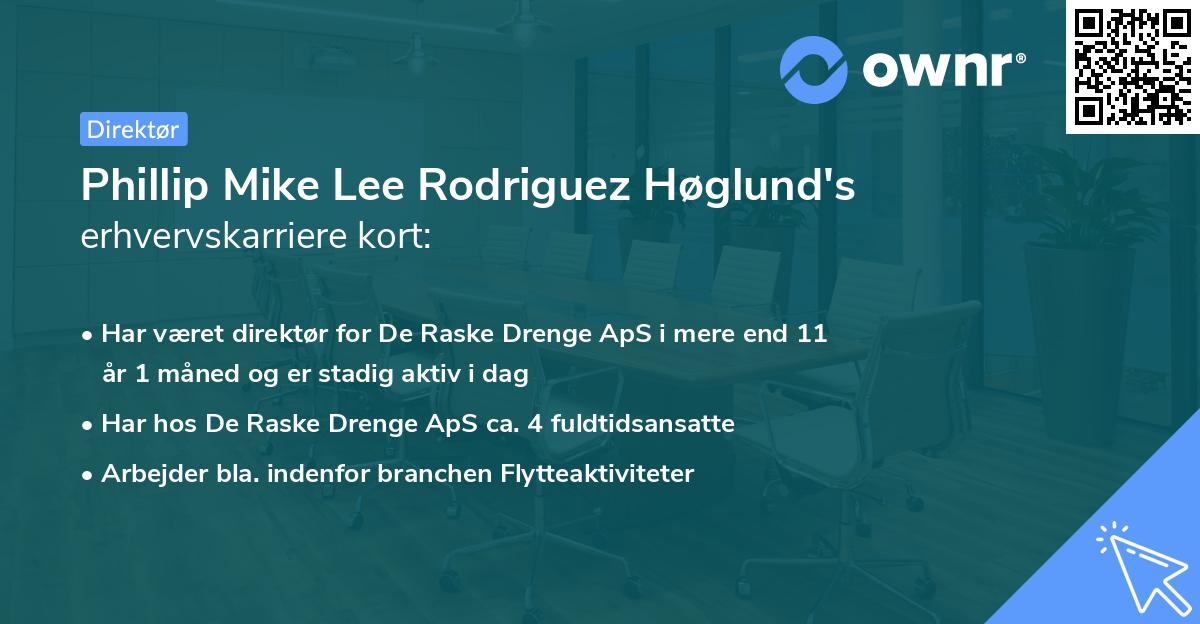 Phillip Mike Lee Rodriguez Høglund's erhvervskarriere kort