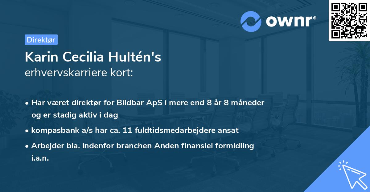 Karin Cecilia Hultén's erhvervskarriere kort