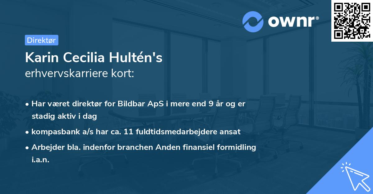 Karin Cecilia Hultén's erhvervskarriere kort