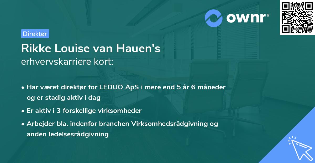 Rikke Louise van Hauen's erhvervskarriere kort