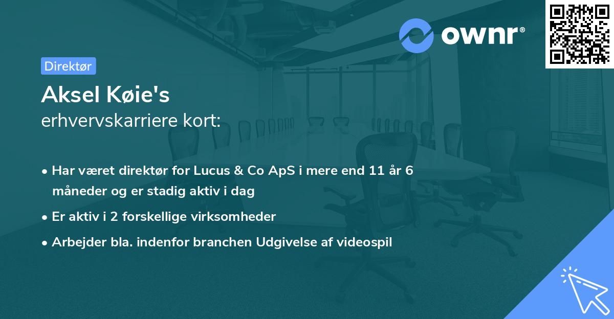 Aksel Køie's erhvervskarriere kort