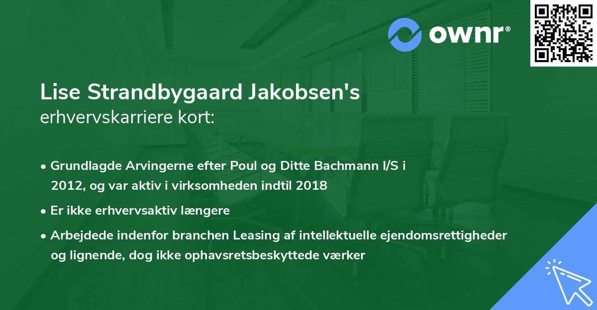 Lise Strandbygaard Jakobsen's erhvervskarriere kort