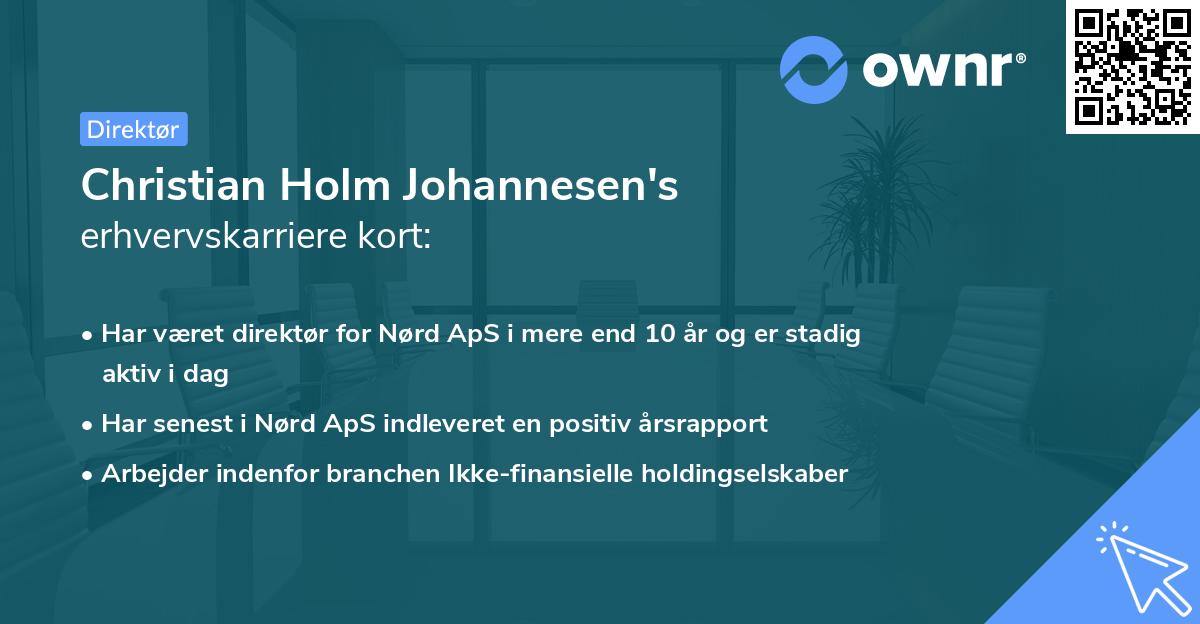 Christian Holm Johannesen's erhvervskarriere kort