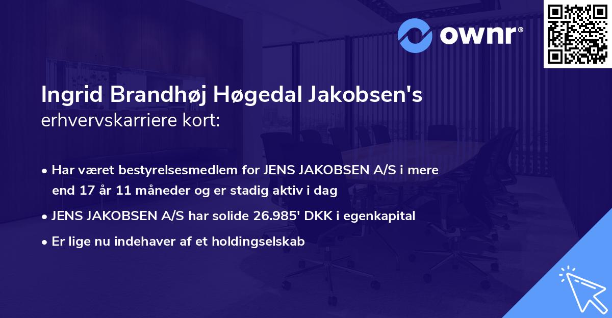 Ingrid Brandhøj Høgedal Jakobsen's erhvervskarriere kort