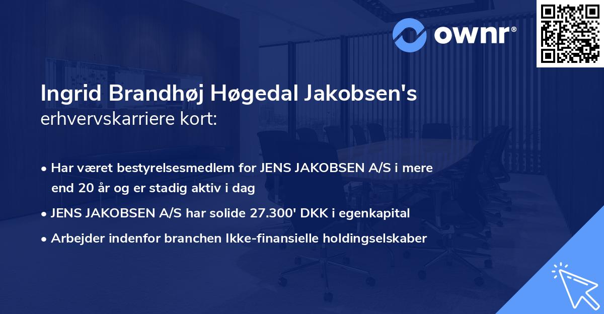 Ingrid Brandhøj Høgedal Jakobsen's erhvervskarriere kort