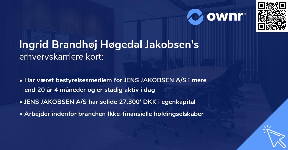 Ingrid Brandhøj Høgedal Jakobsen's erhvervskarriere kort