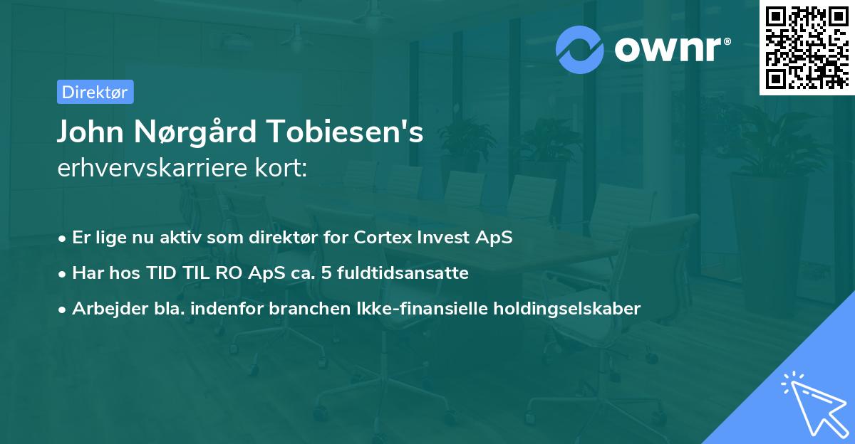 John Nørgård Tobiesen's erhvervskarriere kort