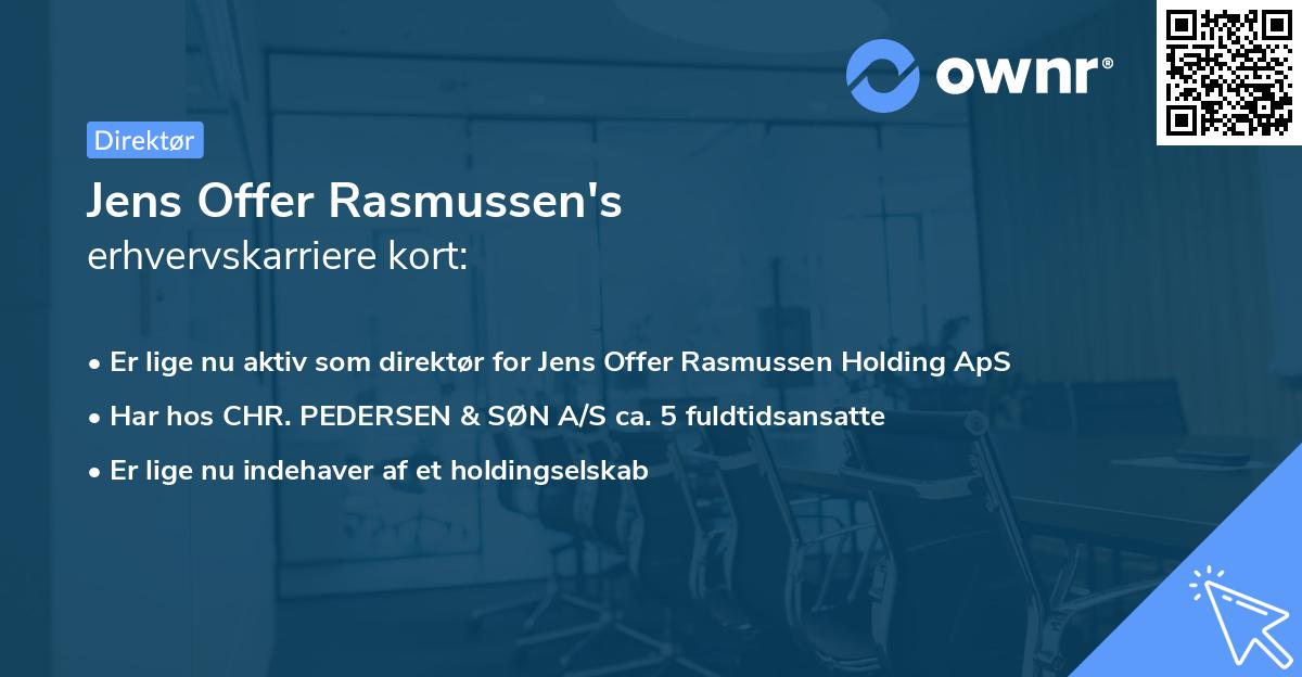 Jens Offer Rasmussen's erhvervskarriere kort