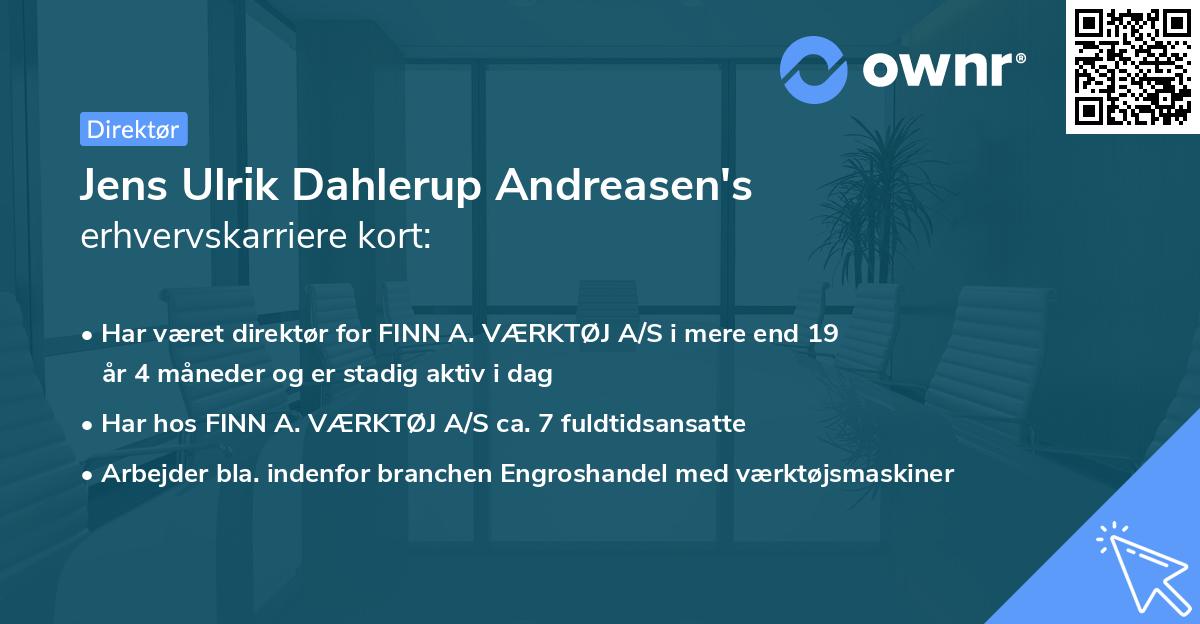 Jens Ulrik Dahlerup Andreasen's erhvervskarriere kort