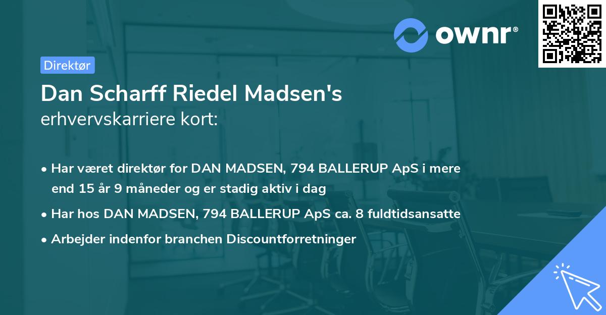 Dan Scharff Riedel Madsen's erhvervskarriere kort
