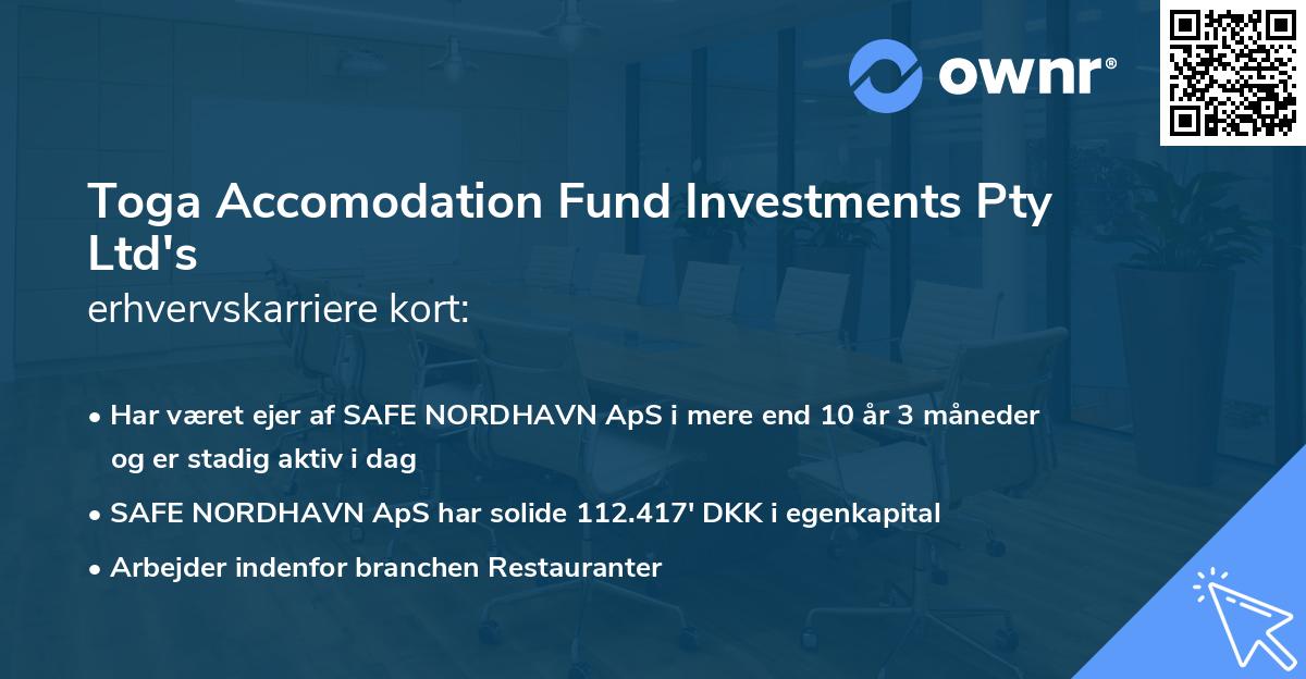 Toga Accomodation Fund Investments Pty Ltd's erhvervskarriere kort