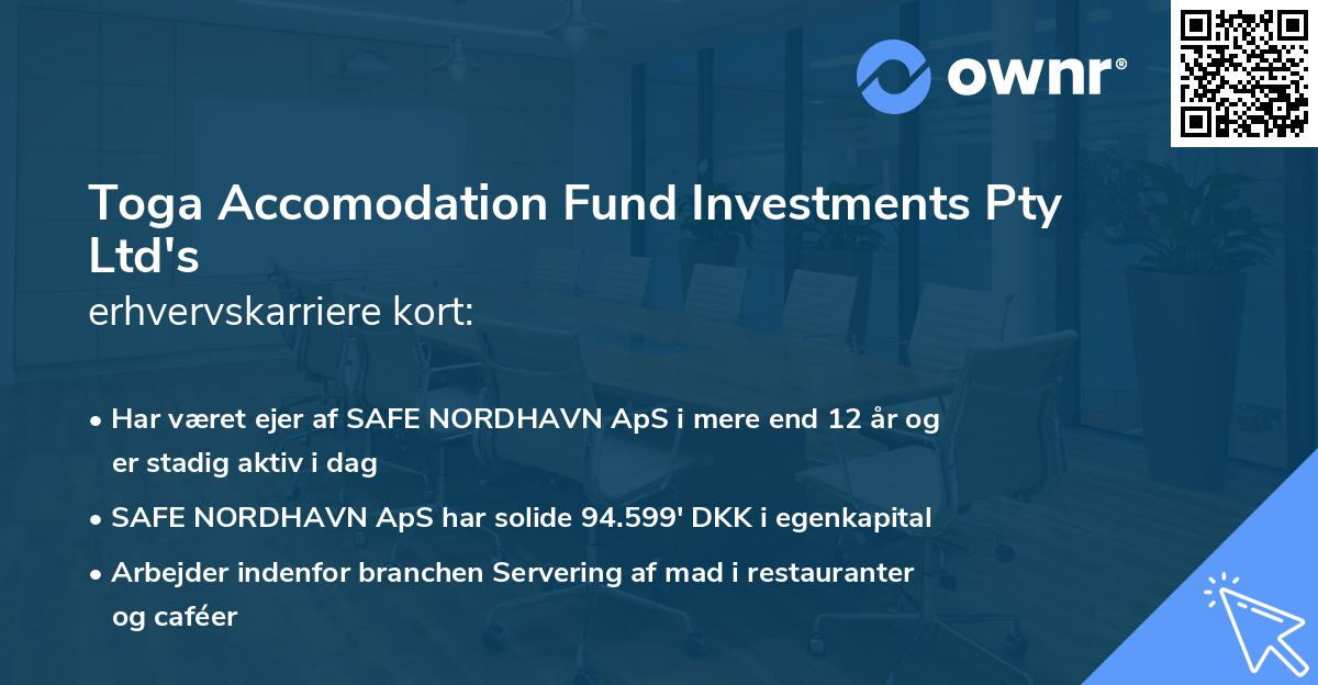 Toga Accomodation Fund Investments Pty Ltd's erhvervskarriere kort
